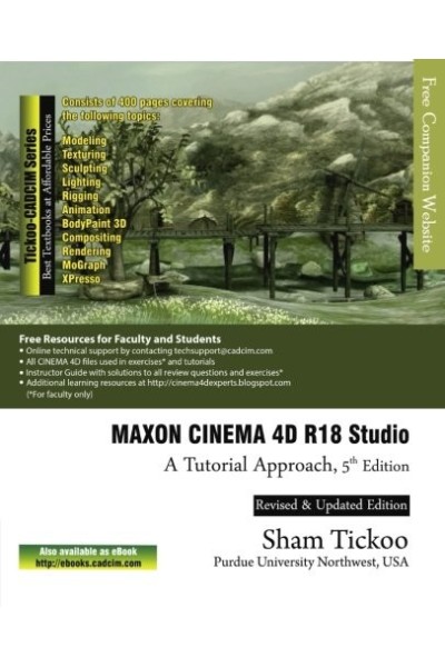MAXON CINEMA 4D R18 Studio: A Tutorial Approach (5th edition)
